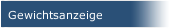 Gewichtsanzeige